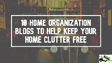 Home Organization Blogs To Help Keep Your Home